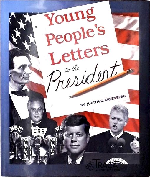 Young Peoples Letters To The President