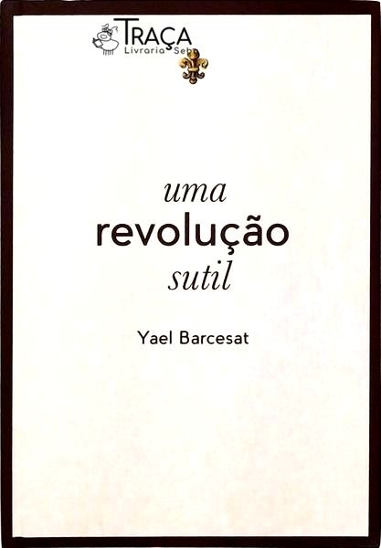 Uma Revolução Sutil