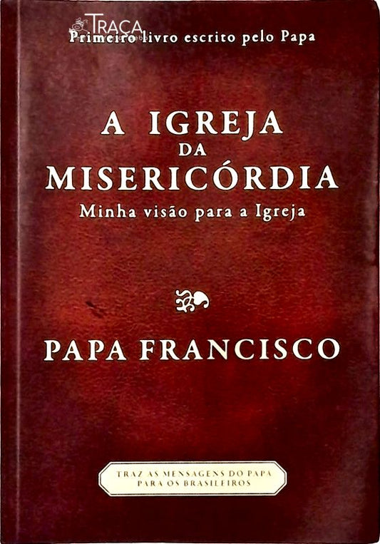 A Igreja da Misericórdia