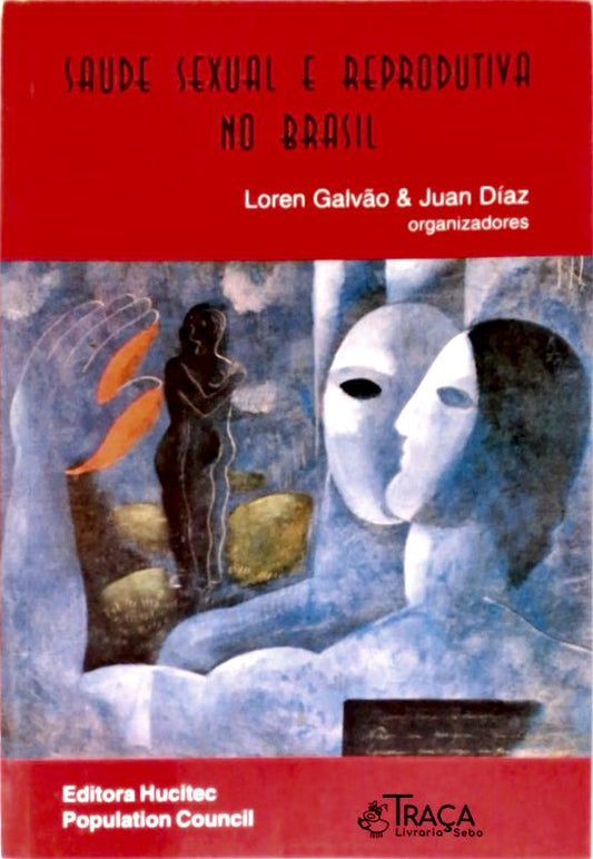Saúde Sexual e Reprodutiva No Brasil