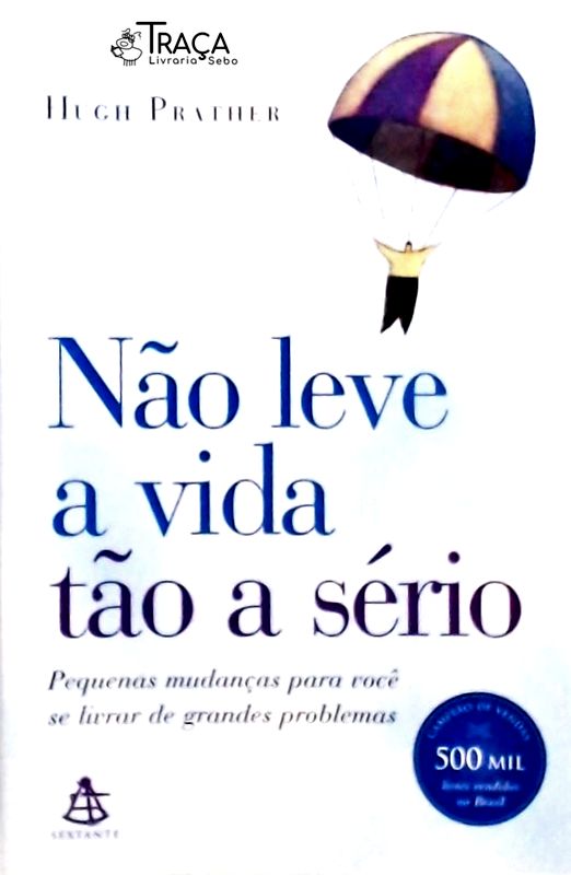 Não Leve a Vida Tão a Sério