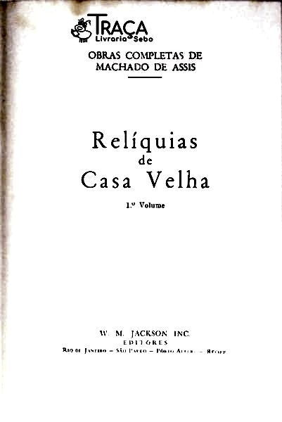 Reliquias Da Casa Velha - 2 Volumes