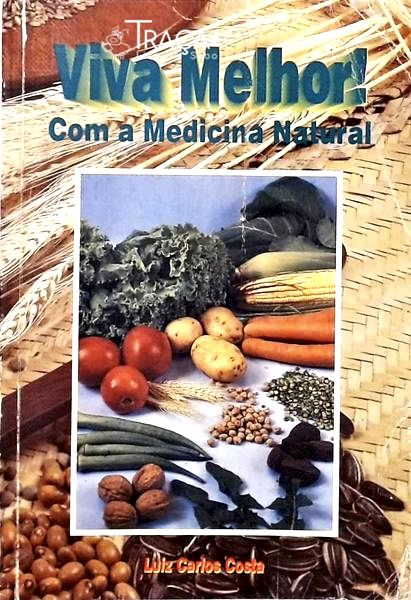 Viva Melhor com a Medicina Natural