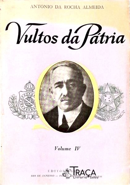 Vultos da Pátria Vol. 4