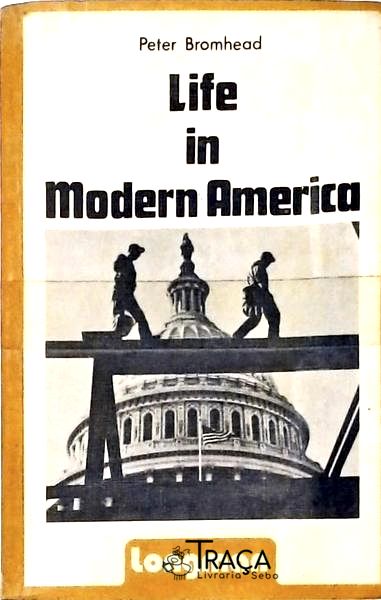 Life In Modern America