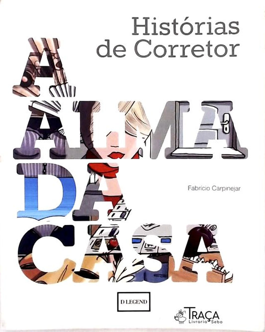 Histórias de Corretor - Alma da Casa