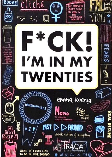 F*ck! Im In My Twenties
