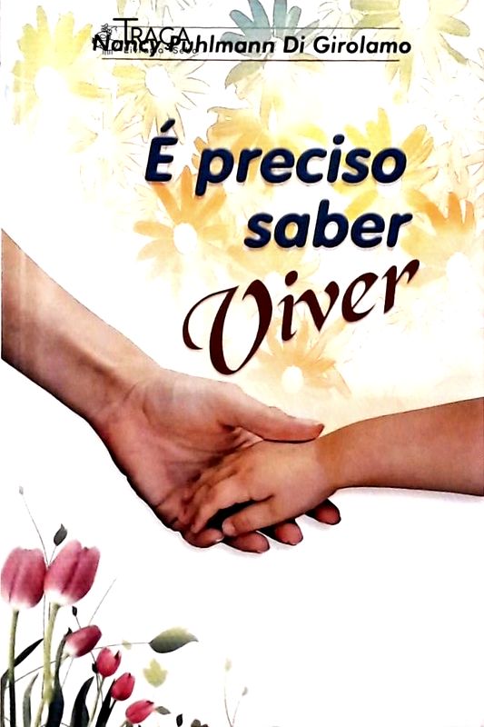 E Preciso Saber Viver