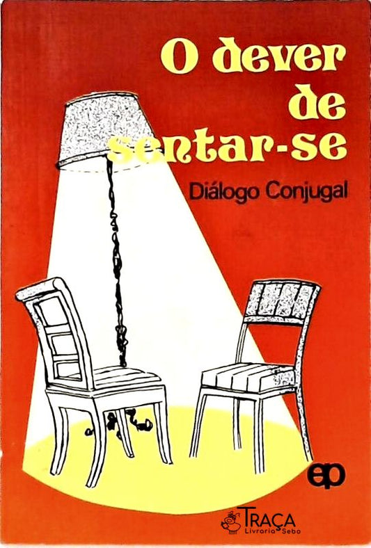 O Dever de Sentar-se