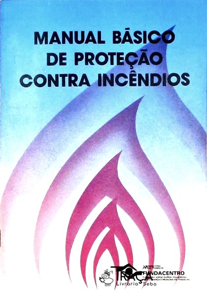 Manual Básico de Proteção Contra Incêndios