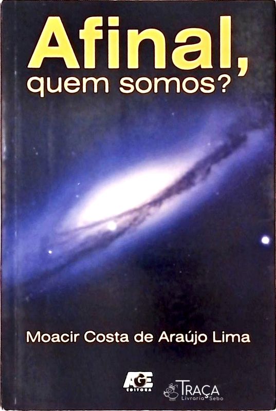 Afinal, Quem Somos?