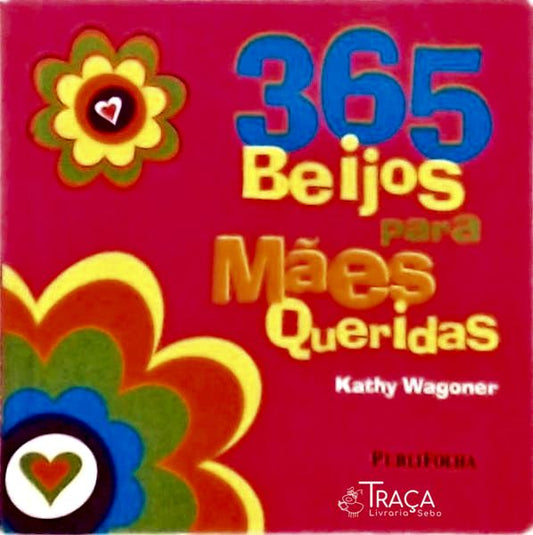 365 Beijos para Mães Queridas