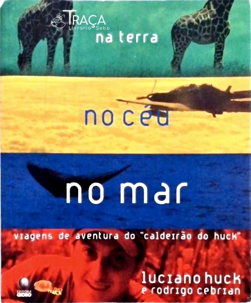 Na Terra, No Céu, No Mar