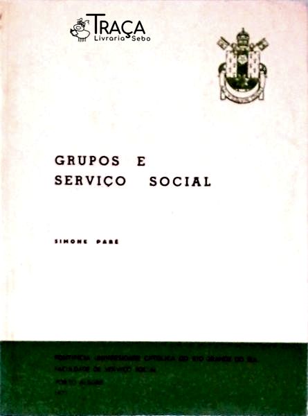 Grupos e Serviço Social