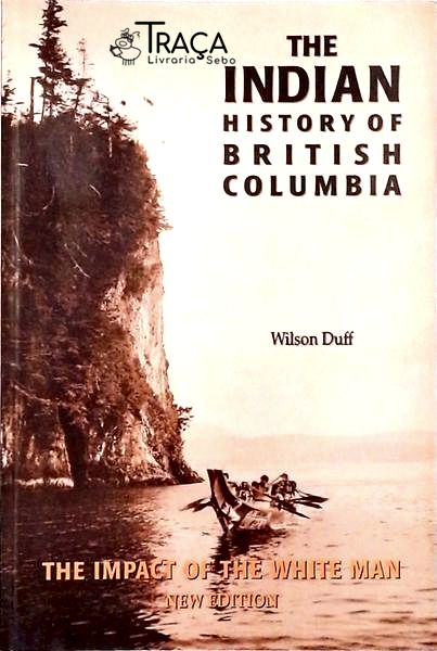 The Indian History Of British Columbia