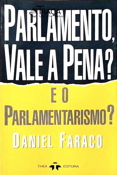 Parlamento Vale A Pena?