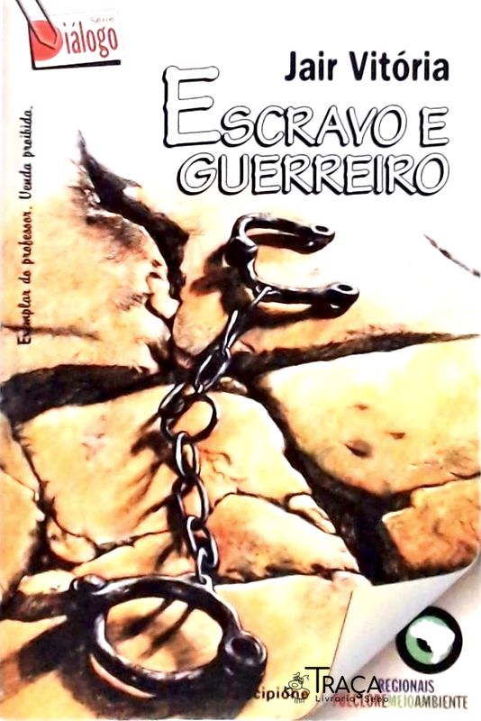 Escravo e Guerreiro