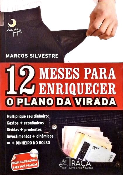 12 Meses Para Enriquecer - O Plano Da Virada