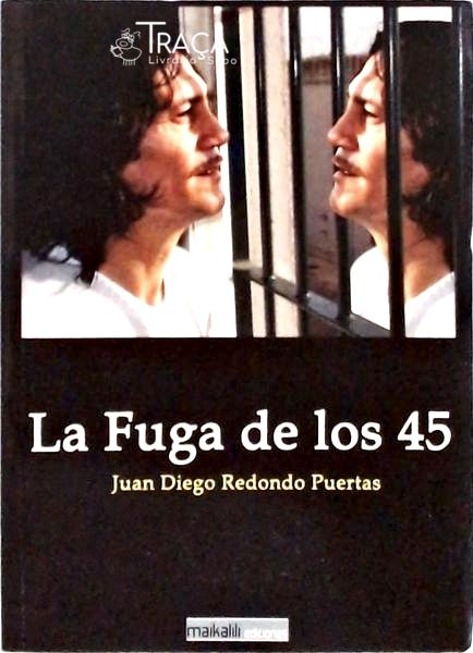 La Fuga de Los 45