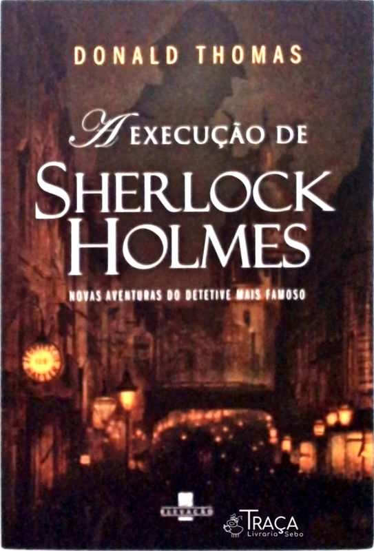 A Execução de Sherlock Holmes