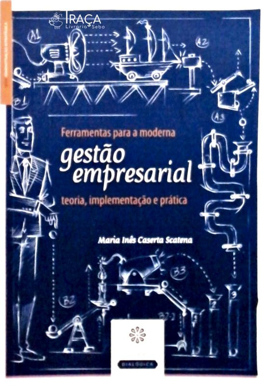 Ferramentas para a Moderna Gestão Empresarial
