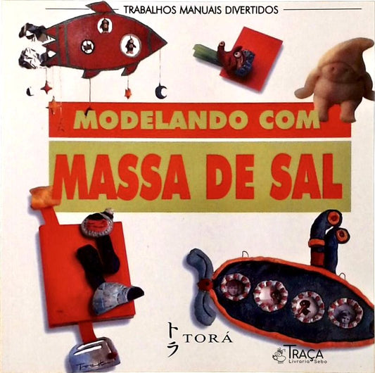 Modelando Com Massa de Sal