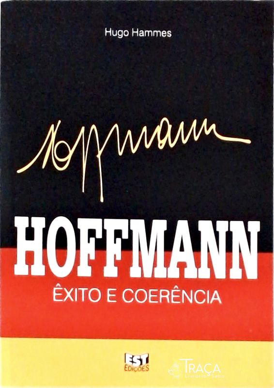Hoffmann - Êxito e Coerência