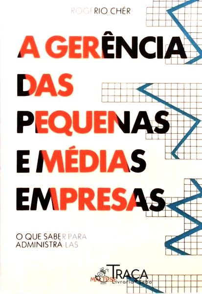 A Gerência das Pequenas e Médias Empresas