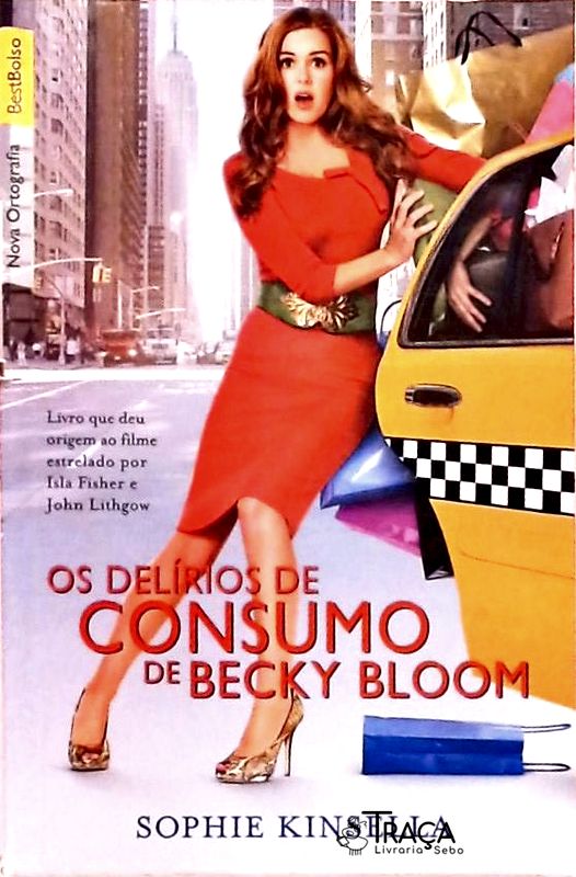 Os Delírios de Consumo de Becky Bloom
