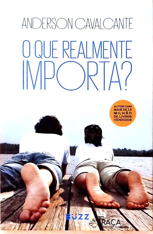 O Que Realmente Importa?