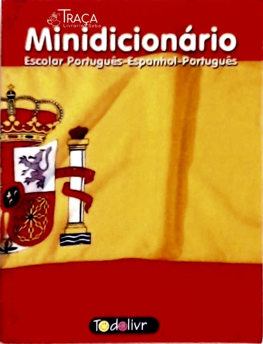 Minidicionário Escolar Português-espanhol-português