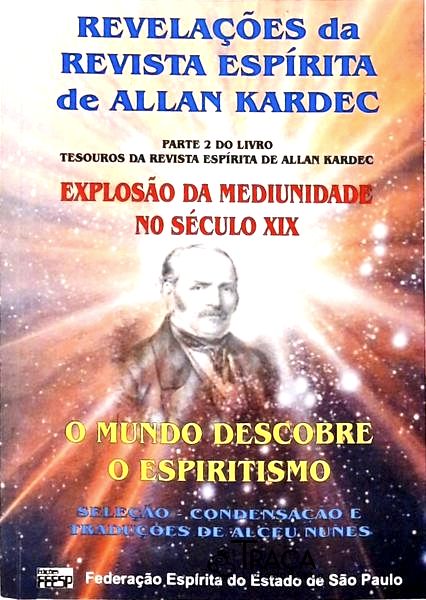Revelações da Revista Espírita da Allan Kardec - Parte 2