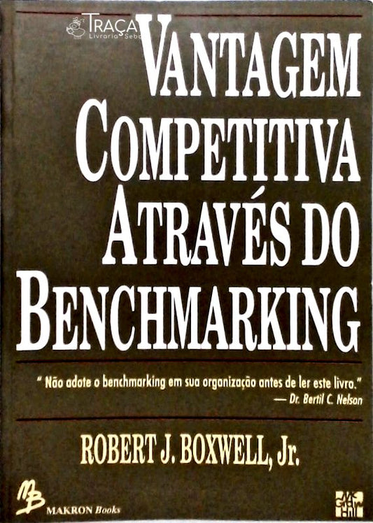 Vantagem Competitiva Através do Benchmarking