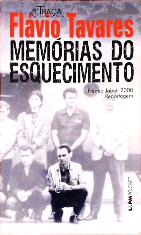 Memórias do Esquecimento - os Segredos dos Porões da Ditadura