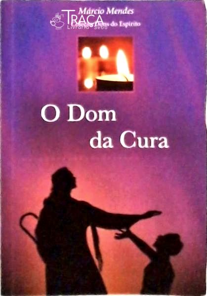 O Dom da Cura