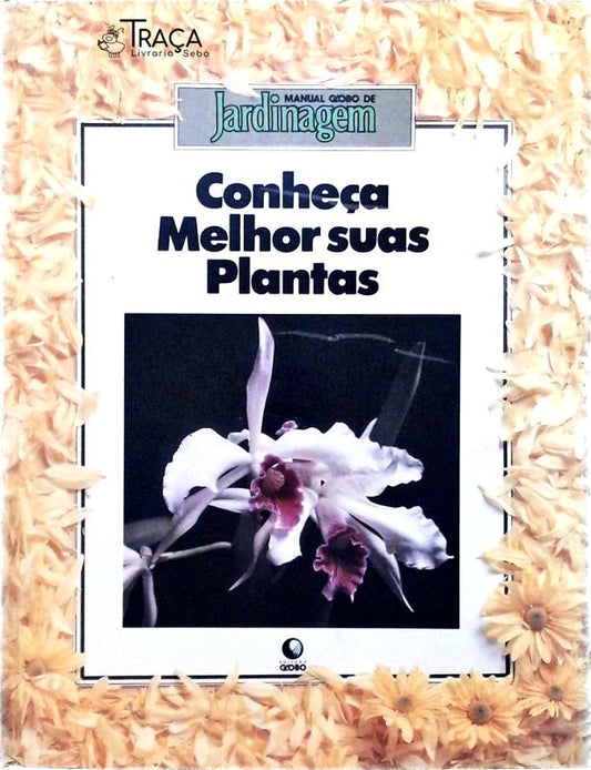 Conheça Melhor suas Plantas
