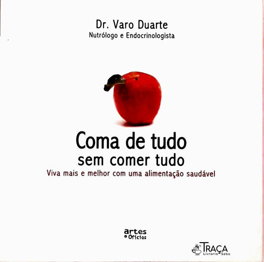 Coma de Tudo sem Comer Tudo