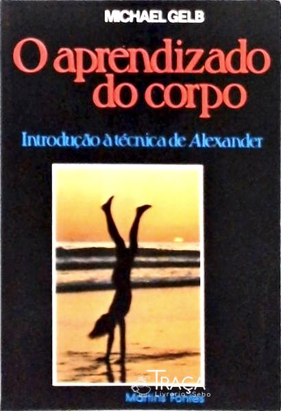 O Aprendizado do Corpo