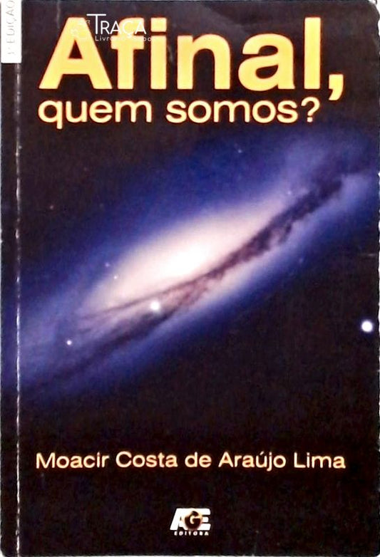Afinal, Quem Somos?