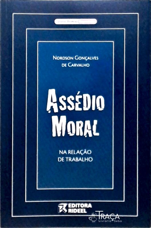 Assédio Moral Na Relação de Trabalho