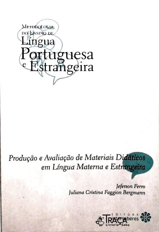 Produção e Avaliação de Materiais Didáticos em Língua Materna e Estrangeira