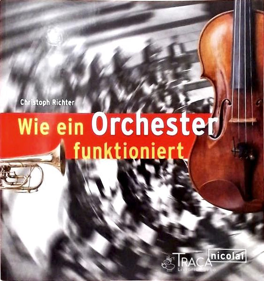 Wie Ein Orchester Funktioniert