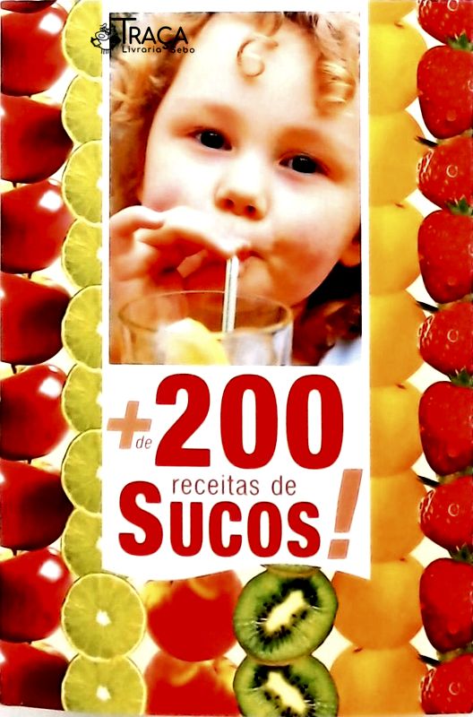 Mais de 200 Receitas de Sucos!
