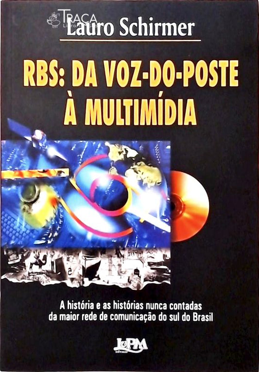 Rbs - da Voz-do-poste À Multimídia