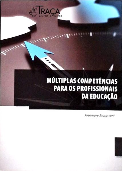 Múltiplas Competências Para Os Profissionais Da Educação
