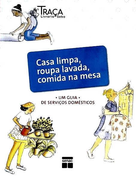 Casa Limpa, Roupa Lavada, Comida Na Mesa