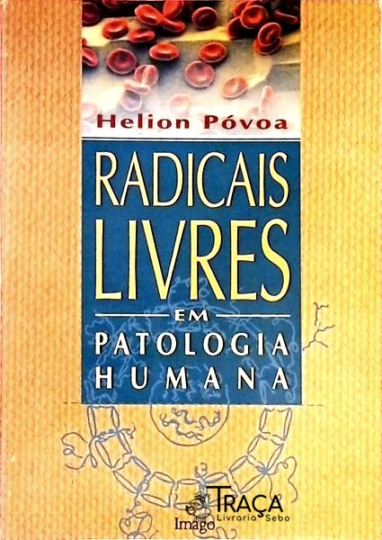 Radicais Livres em Patologia Humana