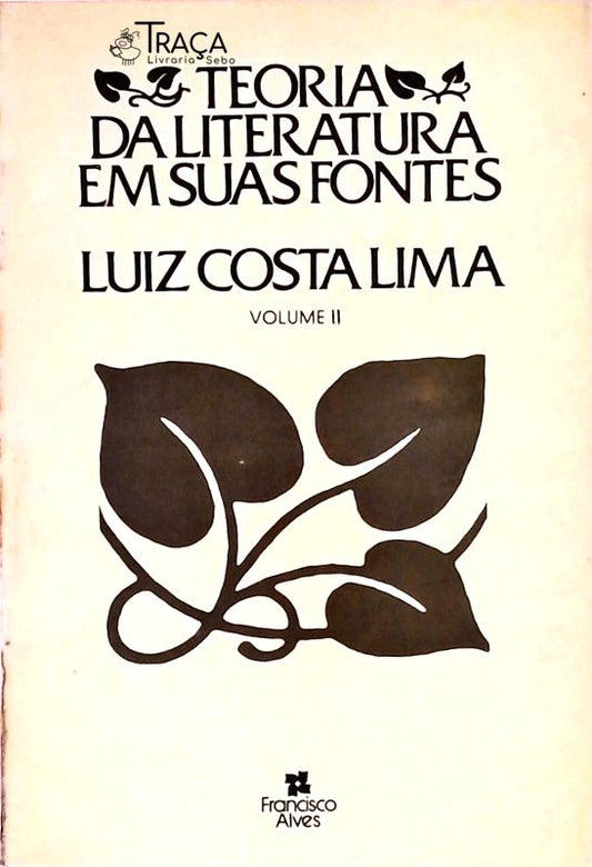Teoria da Literatura em Suas Fontes Volume 2