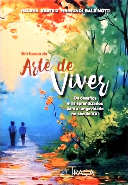 Em Busca da Arte de Viver