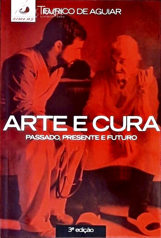 Arte e Cura - Passado, Presente e Futuro